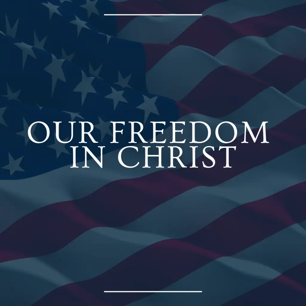 Our Freedom in Christ 1