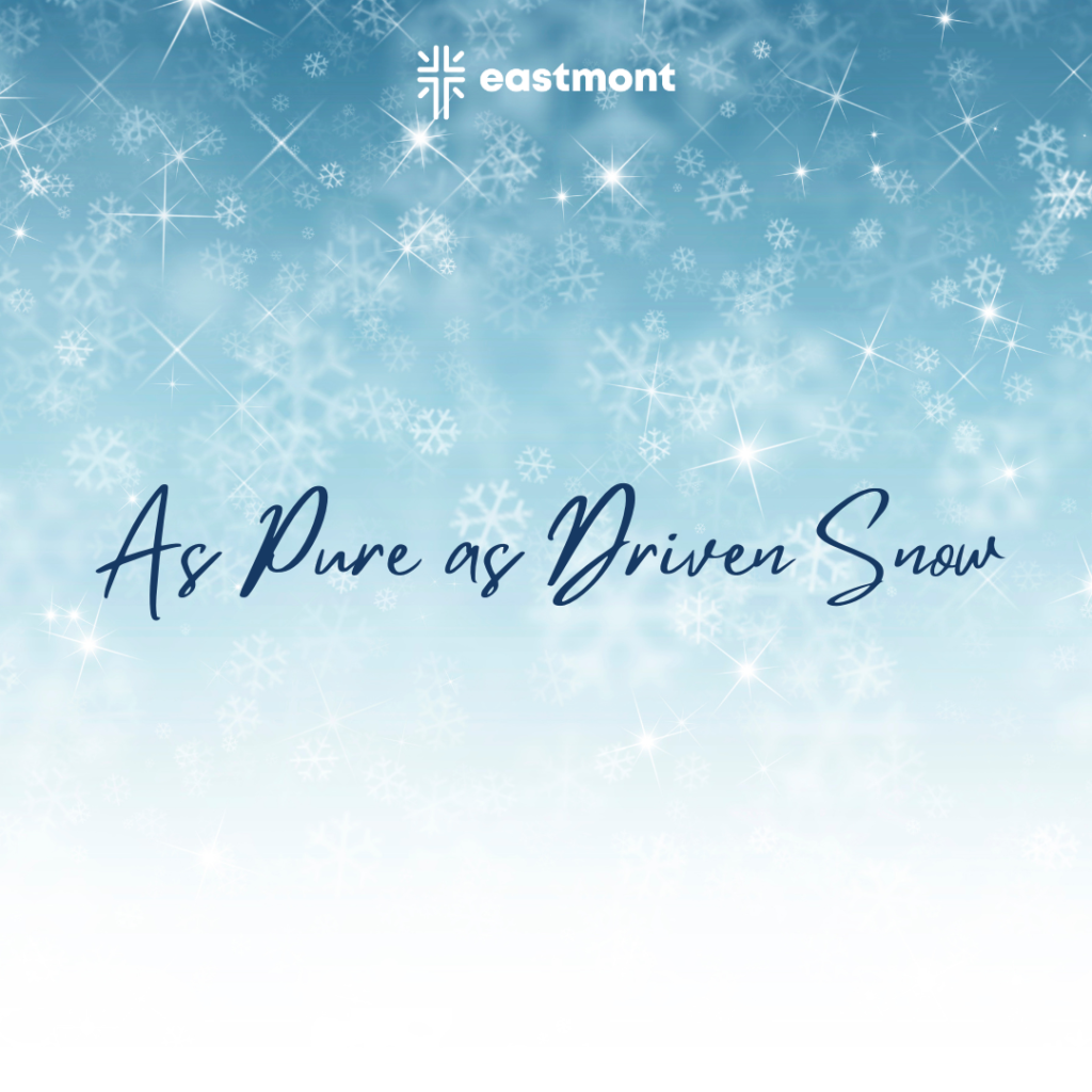 Pure as the Driven Snow 1