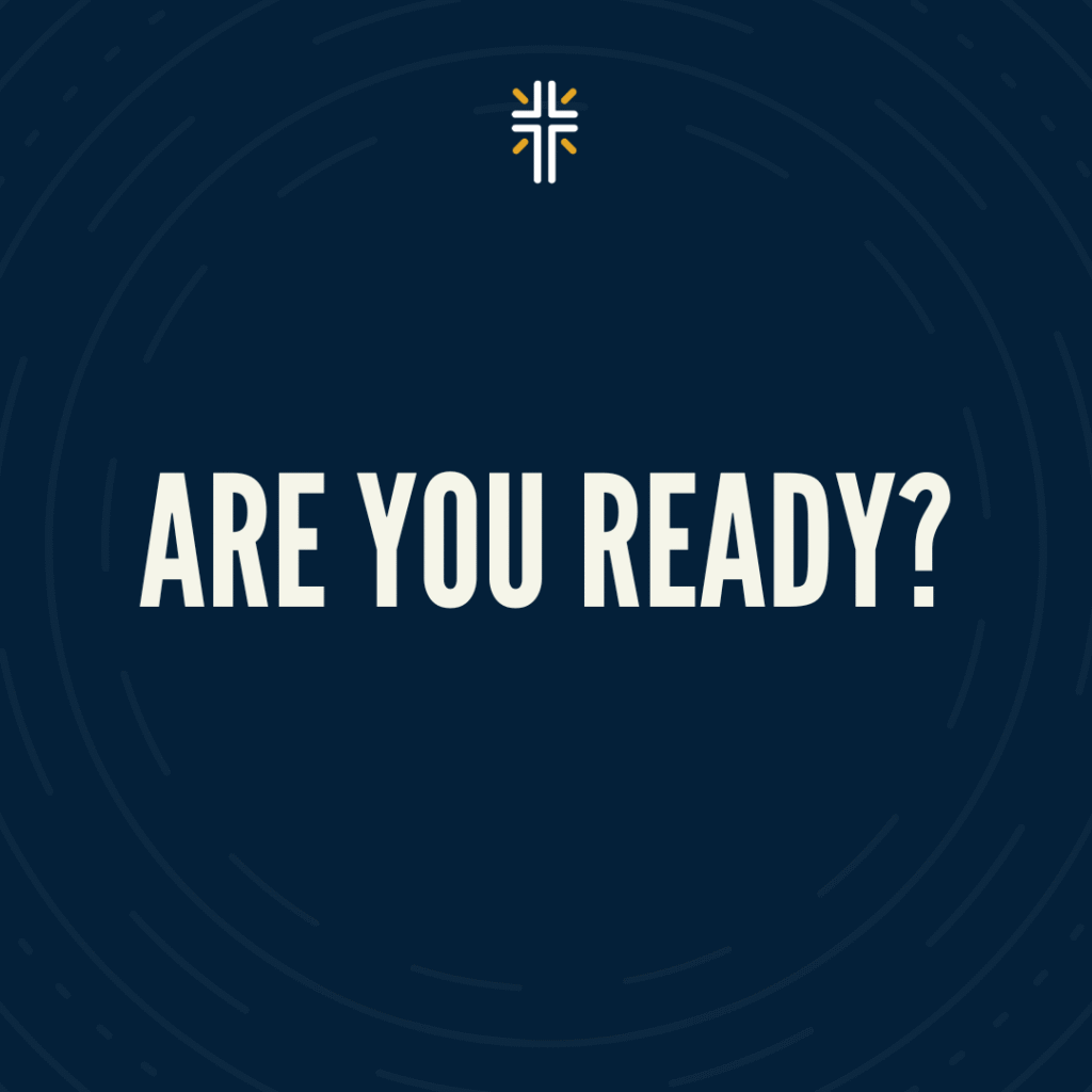 Are You Ready? 1 Are You Ready? 1