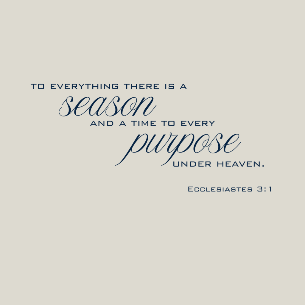 For Every Season, One Purpose 1 For Every Season, One Purpose 1