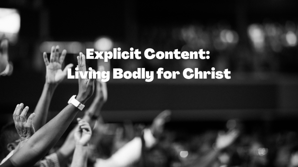 Black and white photo of hands reaching forward with the caption "Explicit Content: Living Boldly for Christ"